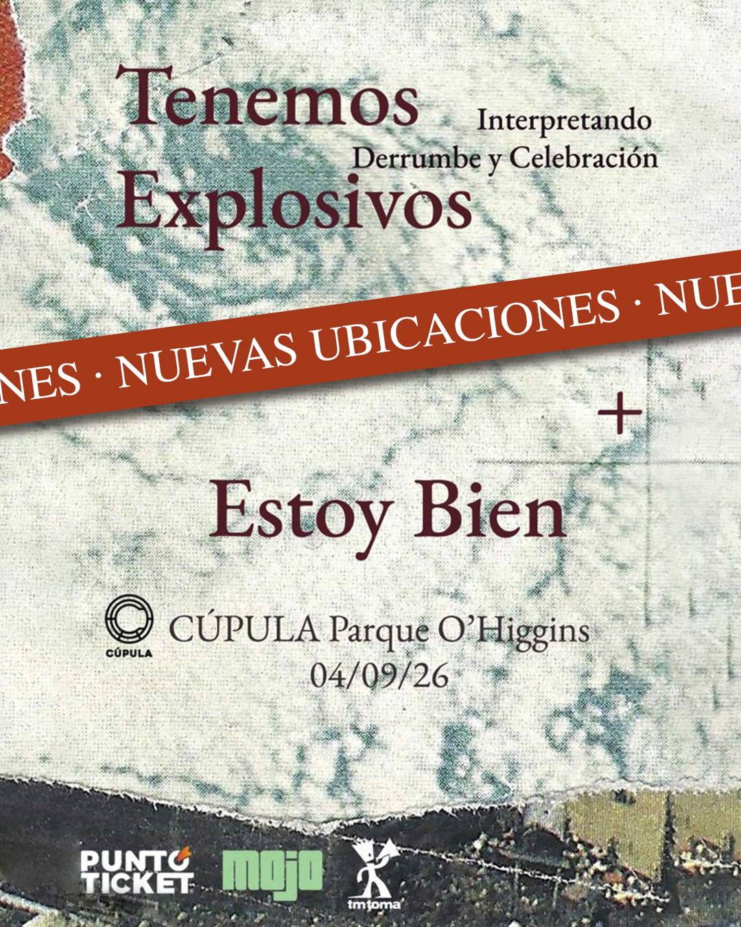Tenemos Explosivos y Estoy Bien anuncian nuevas ubicaciones